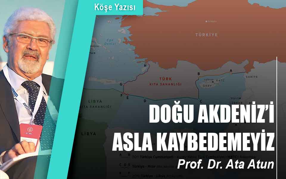 910680DOĞU AKDENİZ’İ ASLA KAYBEDEMEYİZ düşük kalite.jpg